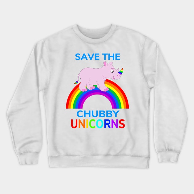 Save The Chubby Unicorns T-Shirt - Funny Rhino Tee For Kids Crewneck Sweatshirt by Ilyashop